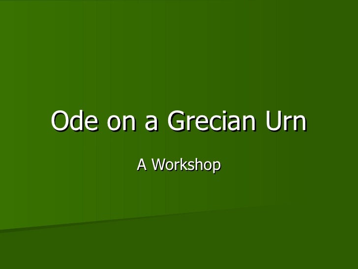 Ode on a grecian urn summary pdf